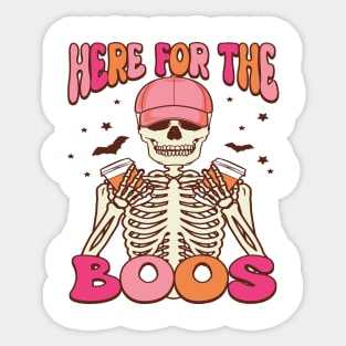 Here Just For The Boos Sticker